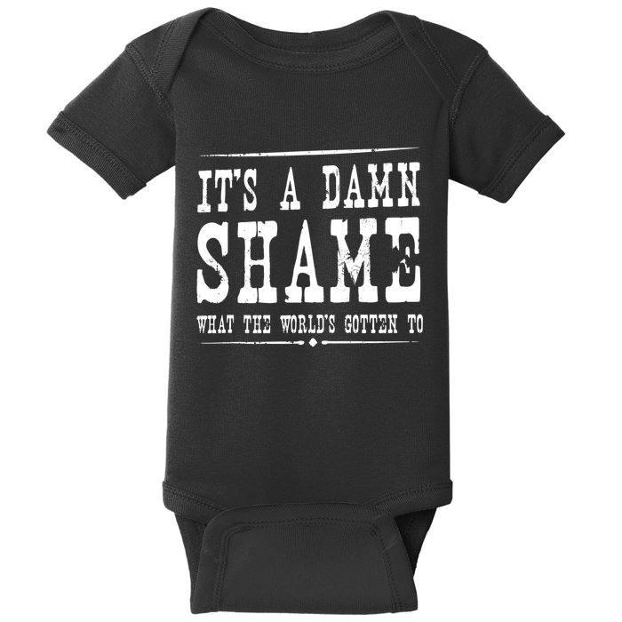 Oliver Anthony Its A Damn Shame What The Worlds Gotten To Baby Bodysuit