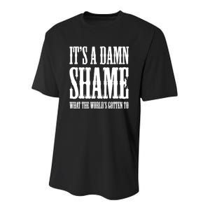 Oliver Anthony Its A Damn Shame What The Worlds Gotten To Youth Performance Sprint T-Shirt