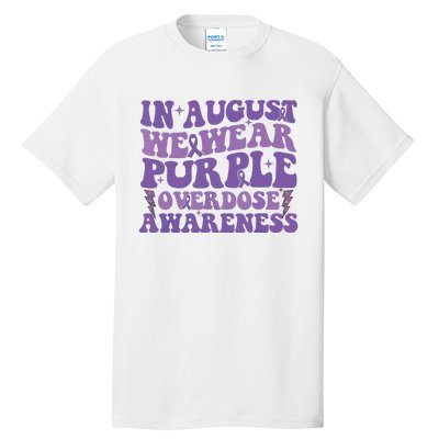 Overdose Awareness In August We Wear Purple Women Tall T-Shirt