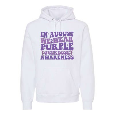 Overdose Awareness In August We Wear Purple Women Premium Hoodie