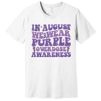 Overdose Awareness In August We Wear Purple Women Premium T-Shirt