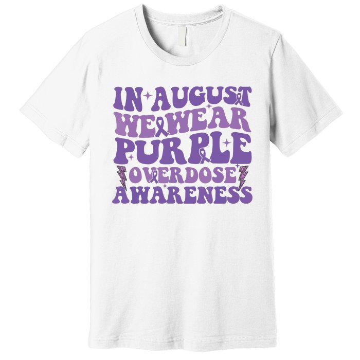 Overdose Awareness In August We Wear Purple Women Premium T-Shirt