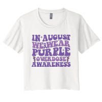 Overdose Awareness In August We Wear Purple Women Women's Crop Top Tee