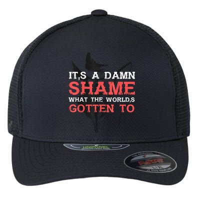Oliver Anthony Its A Damn Shame What The Worlds Gotten To Flexfit Unipanel Trucker Cap
