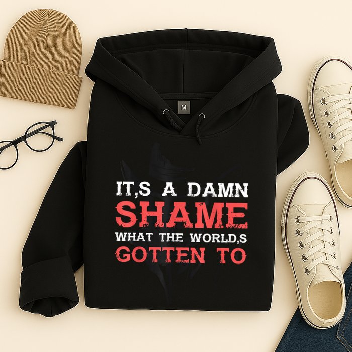 Oliver Anthony Its A Damn Shame What The Worlds Gotten To Hoodie