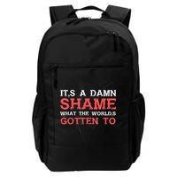 Oliver Anthony Its A Damn Shame What The Worlds Gotten To Backpack