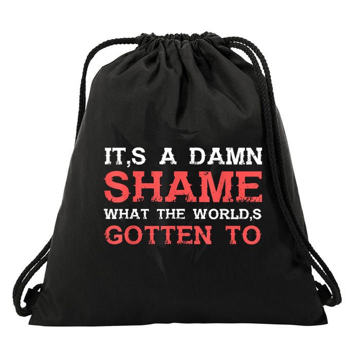 Oliver Anthony Its A Damn Shame What The Worlds Gotten To Drawstring Bag