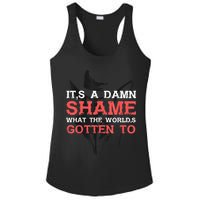 Oliver Anthony Its A Damn Shame What The Worlds Gotten To Ladies PosiCharge Competitor Racerback Tank