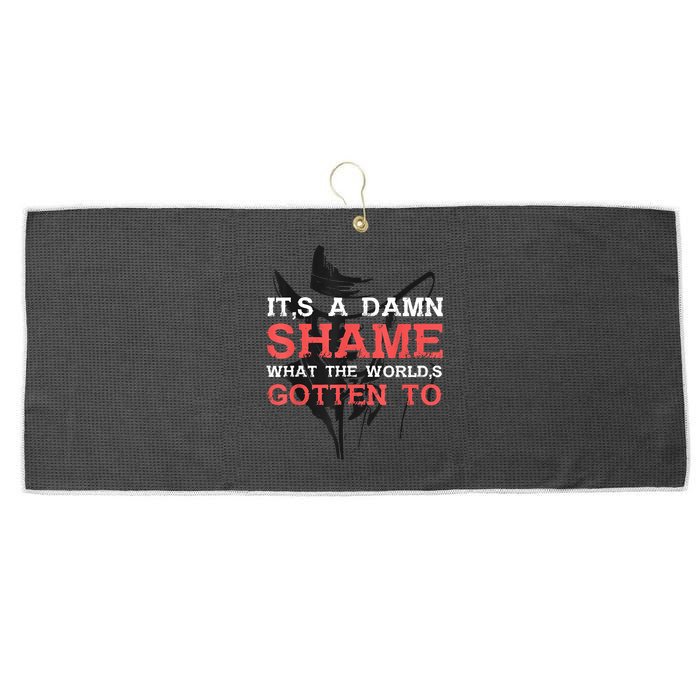 Oliver Anthony Its A Damn Shame What The Worlds Gotten To Large Microfiber Waffle Golf Towel