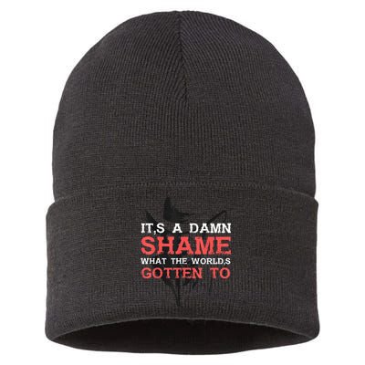 Oliver Anthony Its A Damn Shame What The Worlds Gotten To Sustainable Knit Beanie