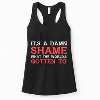 Oliver Anthony Its A Damn Shame What The Worlds Gotten To Womens Tank Top