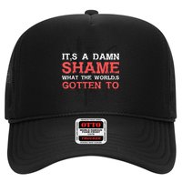 Oliver Anthony Its A Damn Shame What The Worlds Gotten To Trucker Hat