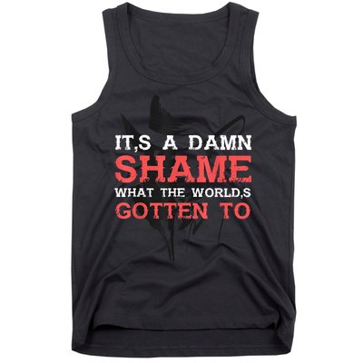 Oliver Anthony Its A Damn Shame What The Worlds Gotten To Tank Top