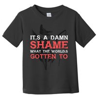 Oliver Anthony Its A Damn Shame What The Worlds Gotten To Toddler T-Shirt