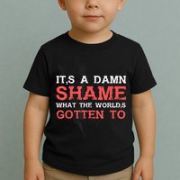 Oliver Anthony Its A Damn Shame What The Worlds Gotten To Toddler T-Shirt
