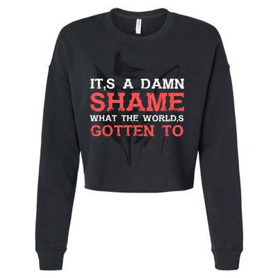 Oliver Anthony Its A Damn Shame What The Worlds Gotten To Cropped Pullover Crew