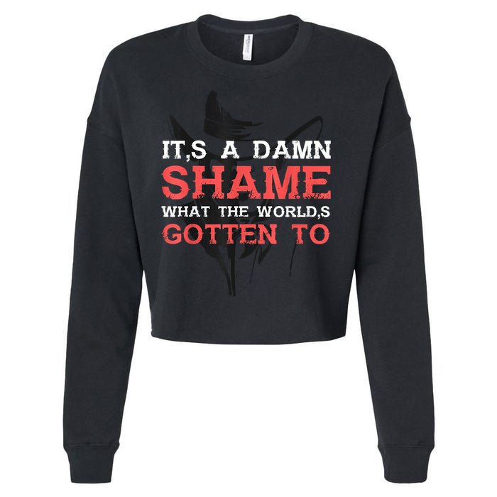 Oliver Anthony Its A Damn Shame What The Worlds Gotten To Cropped Pullover Crew