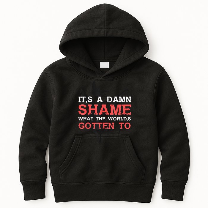 Oliver Anthony Its A Damn Shame What The Worlds Gotten To Kids Hoodie