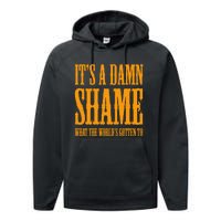 Oliver Anthony Its A Damn Shame What The Worlds Gotten To Performance Fleece Hoodie