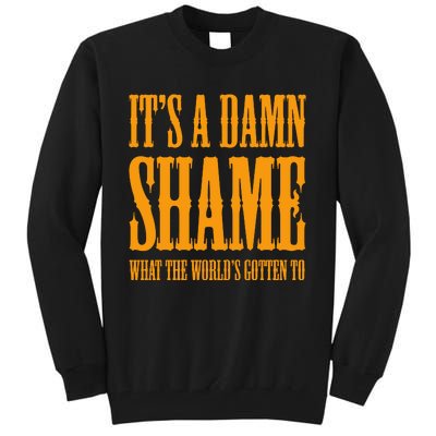 Oliver Anthony Its A Damn Shame What The Worlds Gotten To Tall Sweatshirt