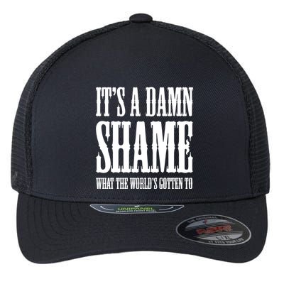 Oliver Anthony Its A Damn Shame What The Worlds Gotten To Flexfit Unipanel Trucker Cap
