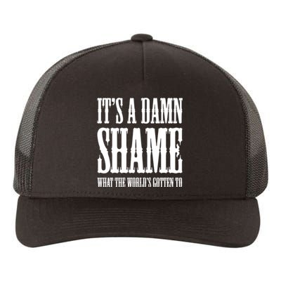 Oliver Anthony Its A Damn Shame What The Worlds Gotten To Yupoong Adult 5-Panel Trucker Hat