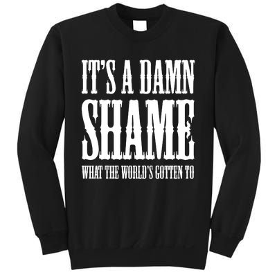 Oliver Anthony Its A Damn Shame What The Worlds Gotten To Sweatshirt