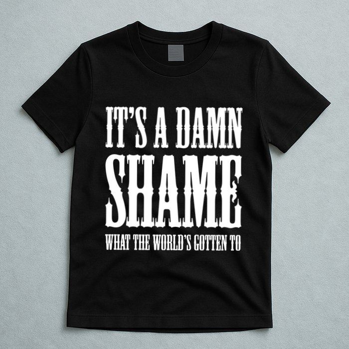 Oliver Anthony Its A Damn Shame What The Worlds Gotten To T-Shirt