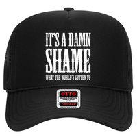 Oliver Anthony Its A Damn Shame What The Worlds Gotten To Trucker Hat