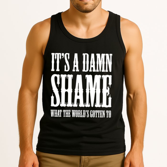 Oliver Anthony Its A Damn Shame What The Worlds Gotten To Tank Top