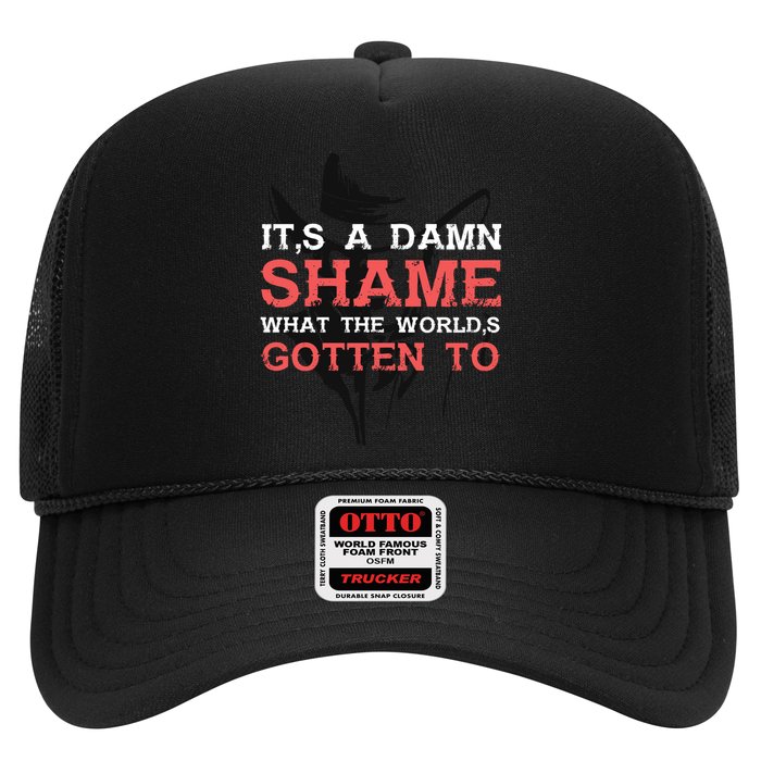 Oliver Anthony Its A Damn Shame What The Worlds Gotten To Trucker Hat