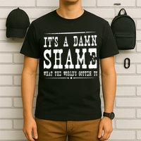Oliver Anthony Its A Damn Shame What The Worlds Gotten To T-Shirt