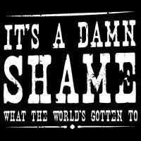 Oliver Anthony Its A Damn Shame What The Worlds Gotten To T-Shirt