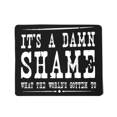 Oliver Anthony Its A Damn Shame What The Worlds Gotten To Mousepad