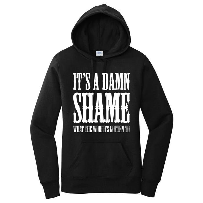 Oliver Anthony Its A Damn Shame What The Worlds Gotten To Women's Pullover Hoodie