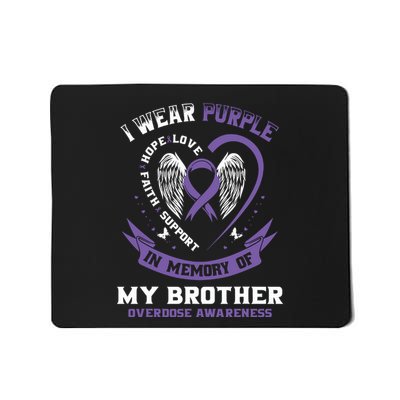 Overdose Awarenessc In Memory Of Brother Purple Ribbon Mousepad