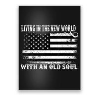 Oliver Anthony Livin In The New World With An Old Soul Poster
