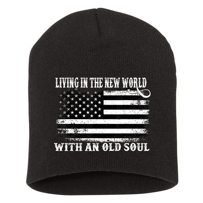 Oliver Anthony Livin In The New World With An Old Soul Short Acrylic Beanie