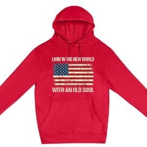 Oliver Anthony Livin In The New World With An Old Soul Premium Pullover Hoodie