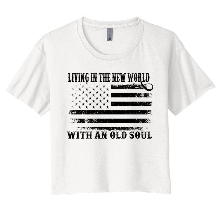 Oliver Anthony Livin In The New World With An Old Soul Women's Crop Top Tee