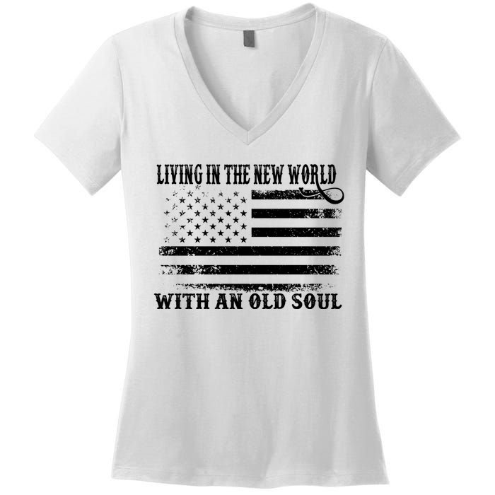 Oliver Anthony Livin In The New World With An Old Soul Women's V-Neck T-Shirt