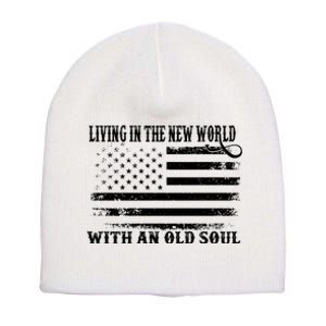 Oliver Anthony Livin In The New World With An Old Soul Short Acrylic Beanie