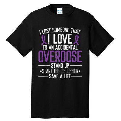 Overdose Awareness Lost Someone I Love Purple Ribbon Tall T-Shirt