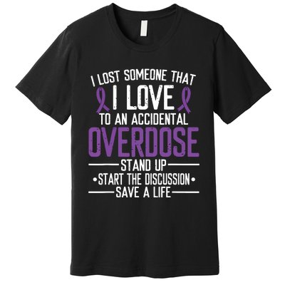 Overdose Awareness Lost Someone I Love Purple Ribbon Premium T-Shirt