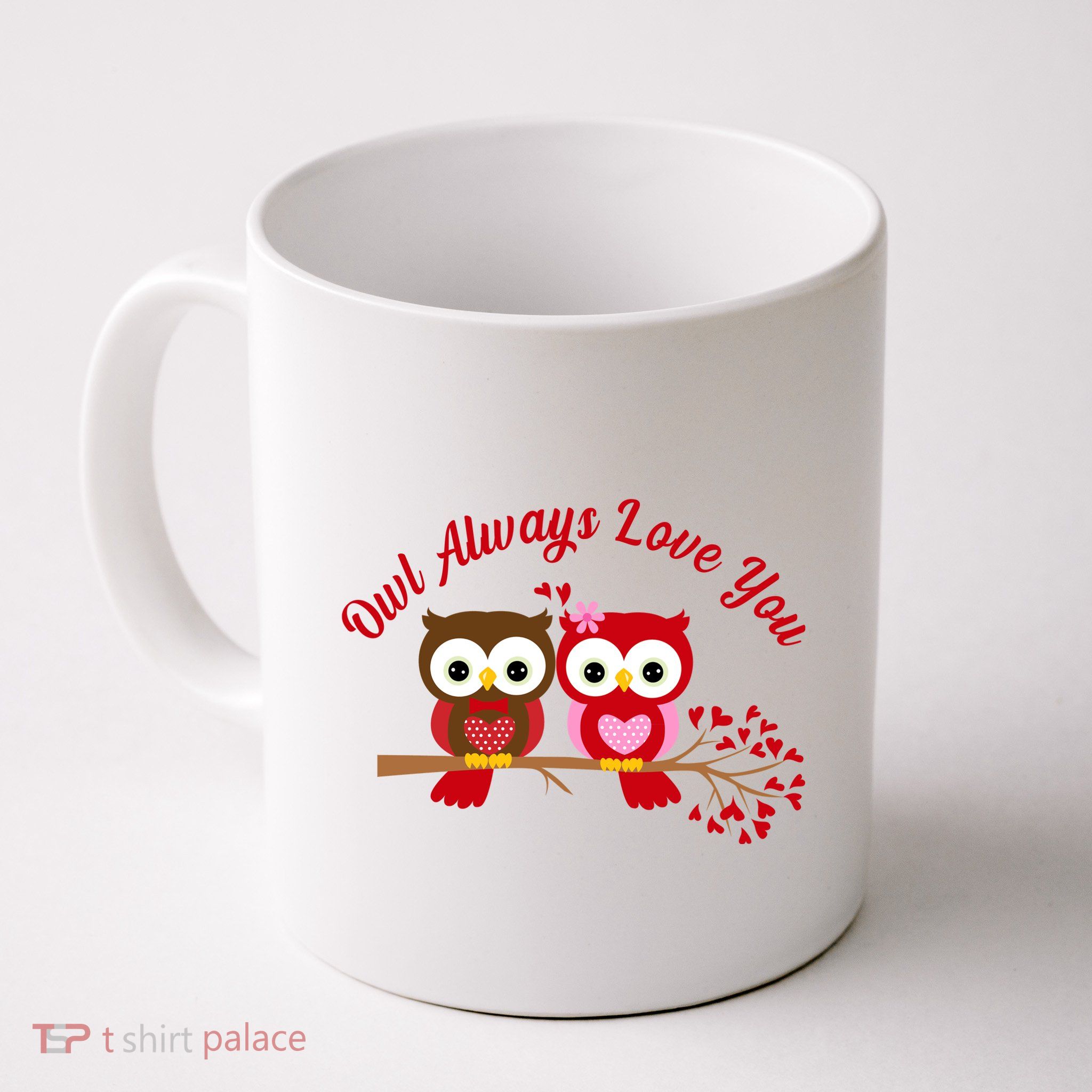 Owl Always Love You Mug