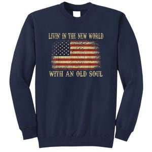 Oliver Anthony Livin In The New World With An Old Soul Tall Sweatshirt