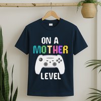 On A Mother Level Up Mothers Day Gamer Mom Retro Controller T-Shirt