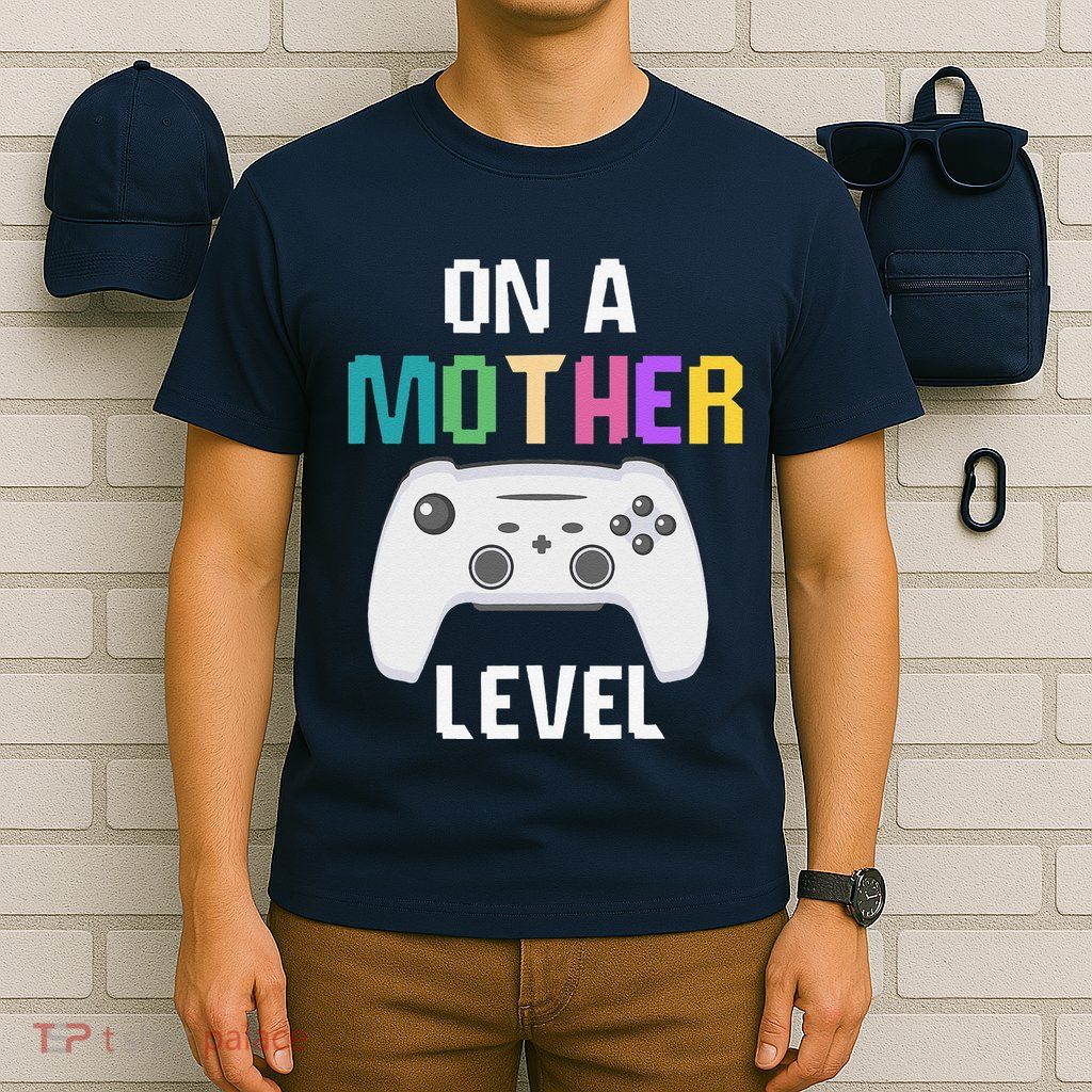 On A Mother Level Up Mothers Day Gamer Mom Retro Controller T-Shirt