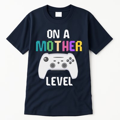 On A Mother Level Up Mothers Day Gamer Mom Retro Controller Tall T-Shirt