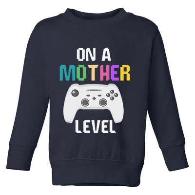 On A Mother Level Up Mothers Day Gamer Mom Retro Controller Toddler Sweatshirt
